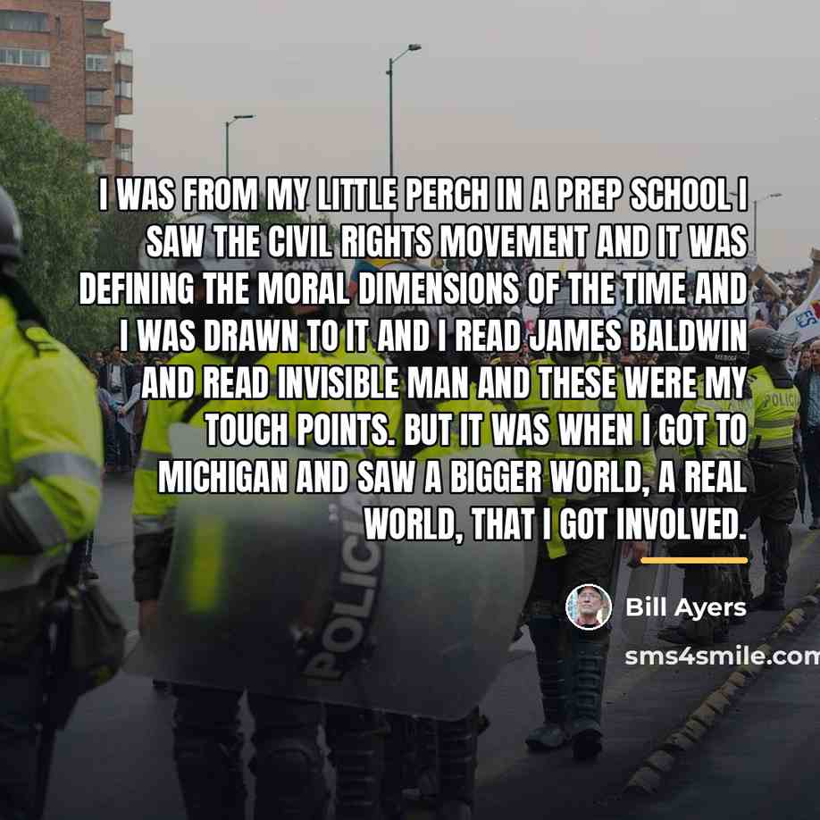 “I was from my little perch in a prep school…” quote by Bill Ayers