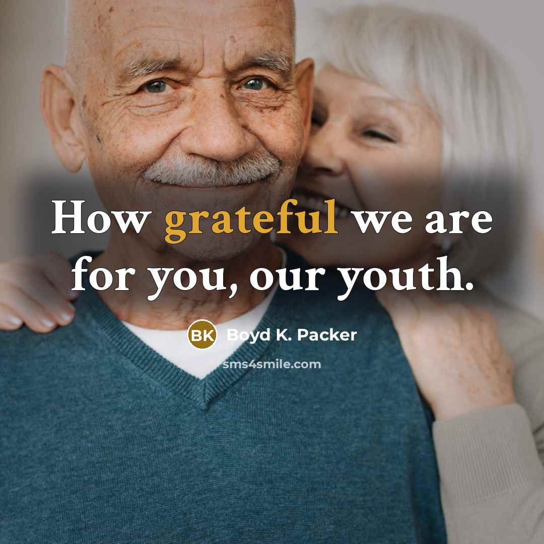 “How grateful we are for you, our youth.…” quote by Boyd K. Packer