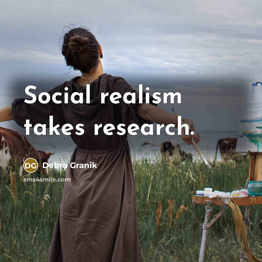 “Social realism takes research.…” quote by Debra Granik