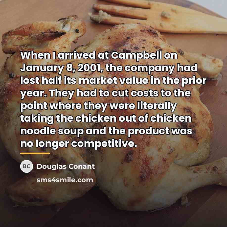 “When I arrived at Campbell on January 8, 2001, the…” quote by Douglas Conant