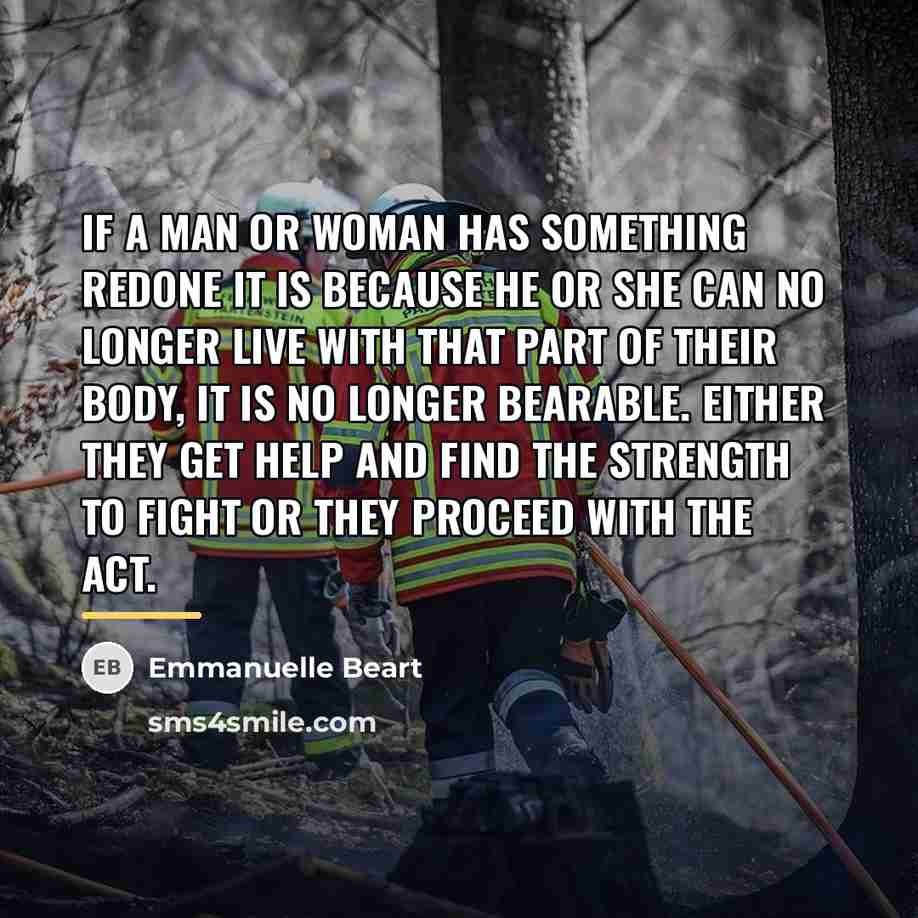 “If a man or woman has something redone it is…” quote by Emmanuelle Beart