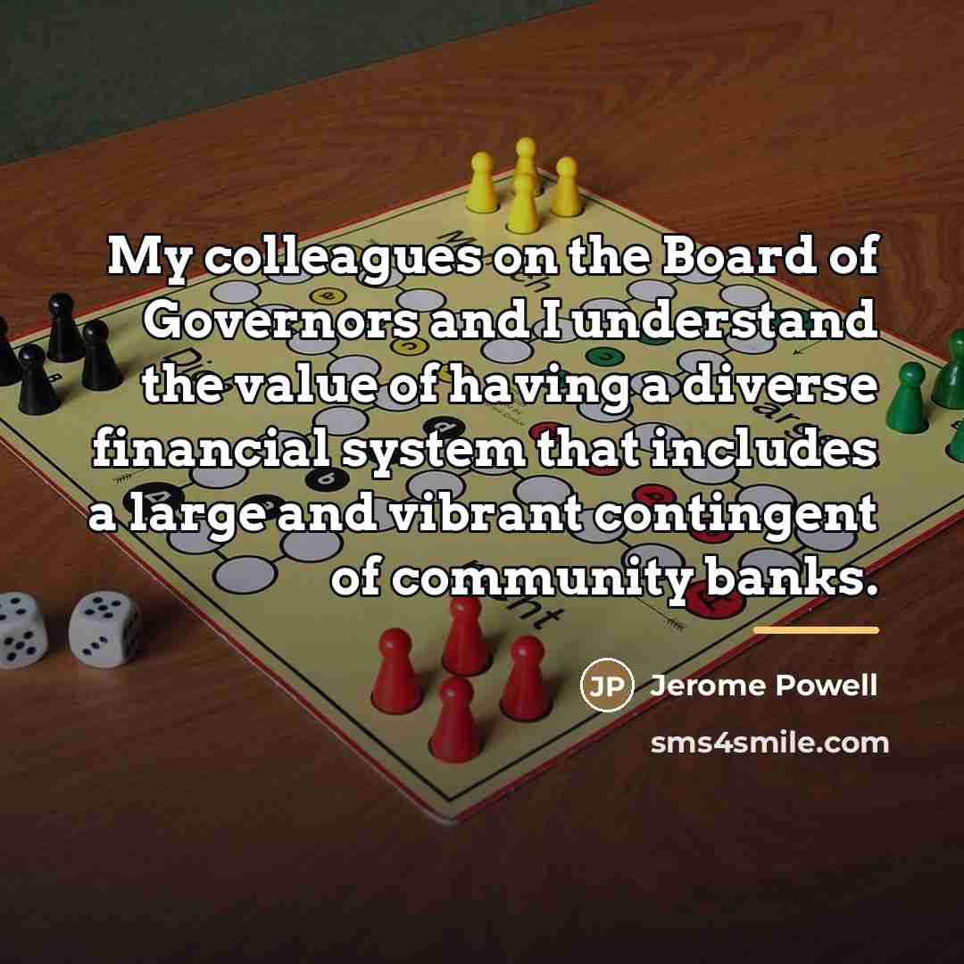 “My colleagues on the Board of Governors and I understand…” quote by Jerome Powell