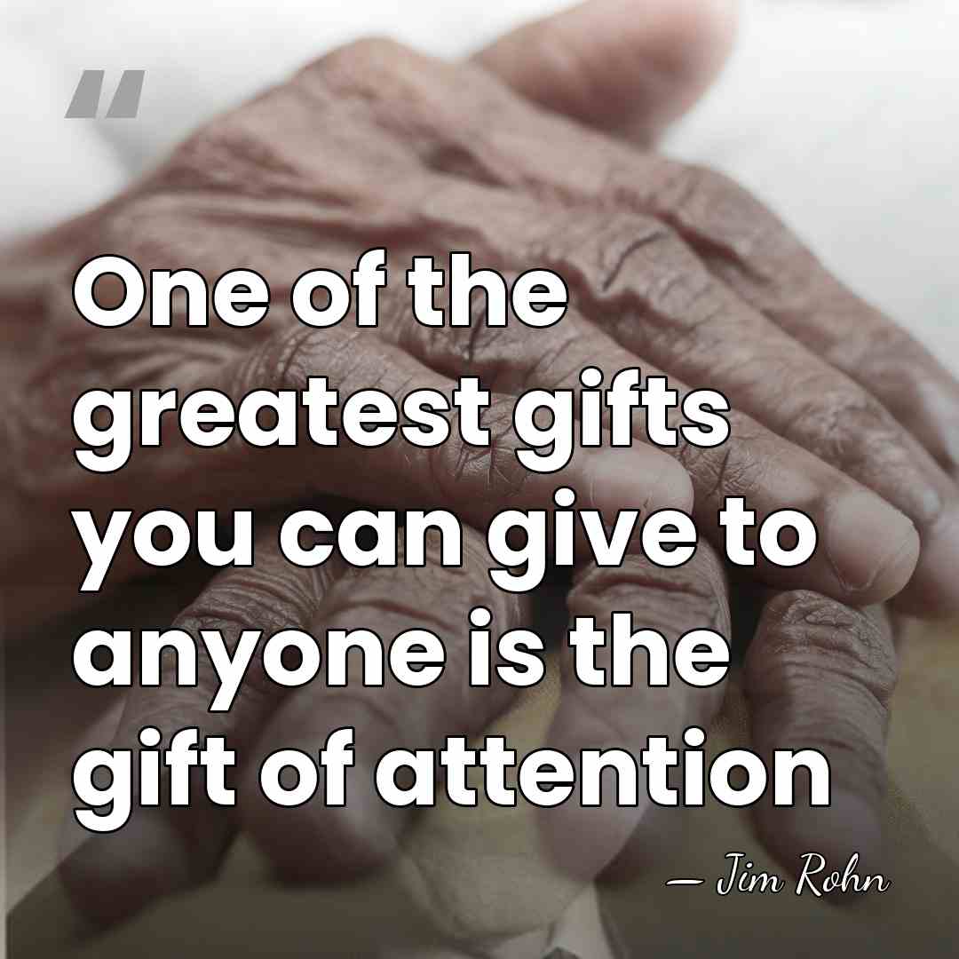 One of the greatest gifts you can give to anyone is the&hellip; - Jim Rohn