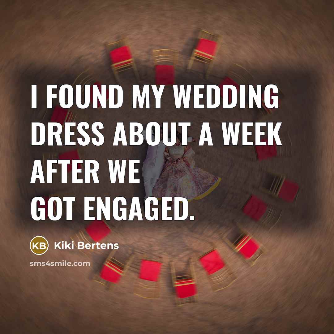 “I found my wedding dress about a week after we…” quote by Kiki Bertens