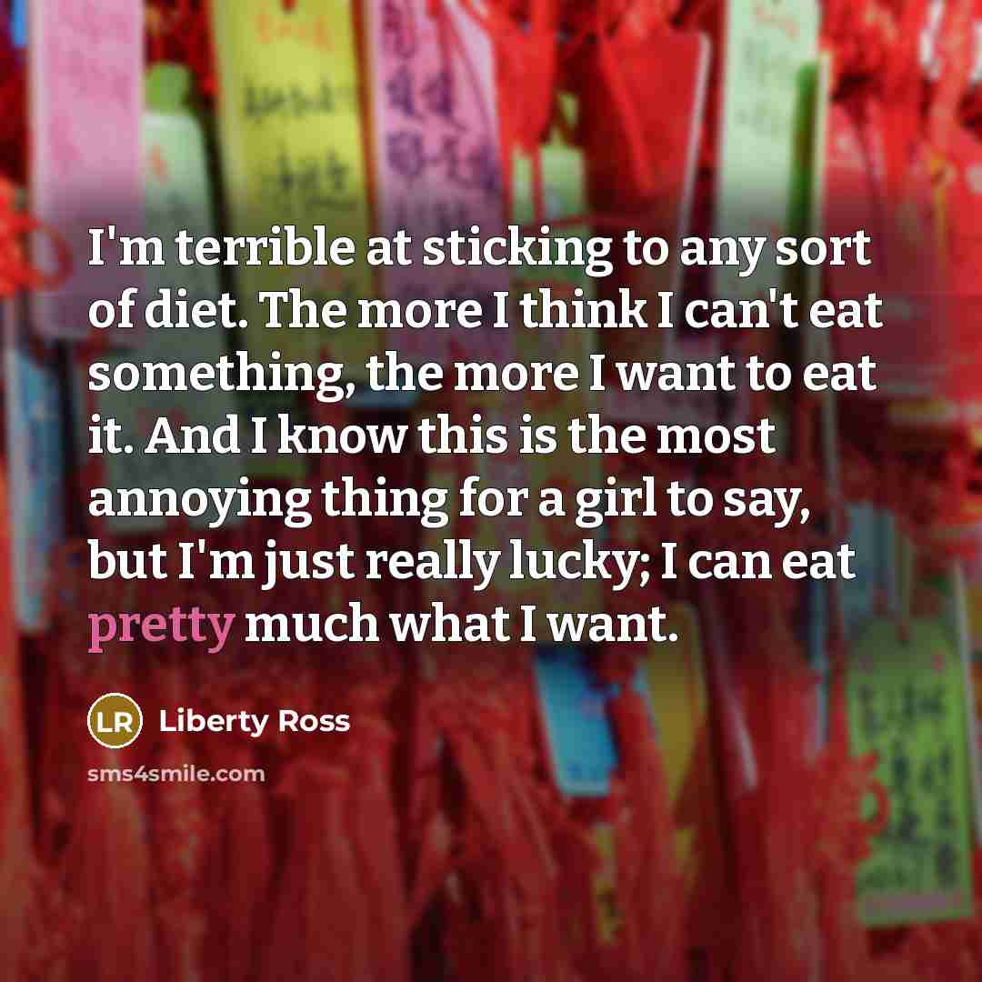 “I'm terrible at sticking to any sort of diet. The…” quote by Liberty Ross