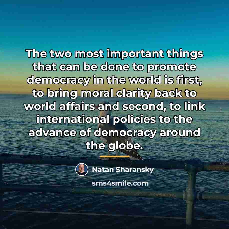 “The two most important things that can be done to…” quote by Natan Sharansky