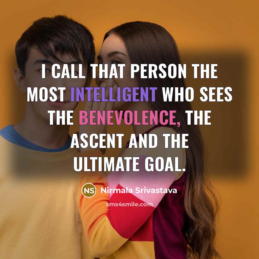 “I call that person the most intelligent who sees the…” quote by Nirmala Srivastava