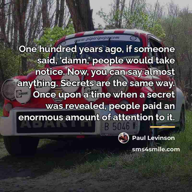 “One hundred years ago, if someone said, 'damn,' people would…” quote by Paul Levinson