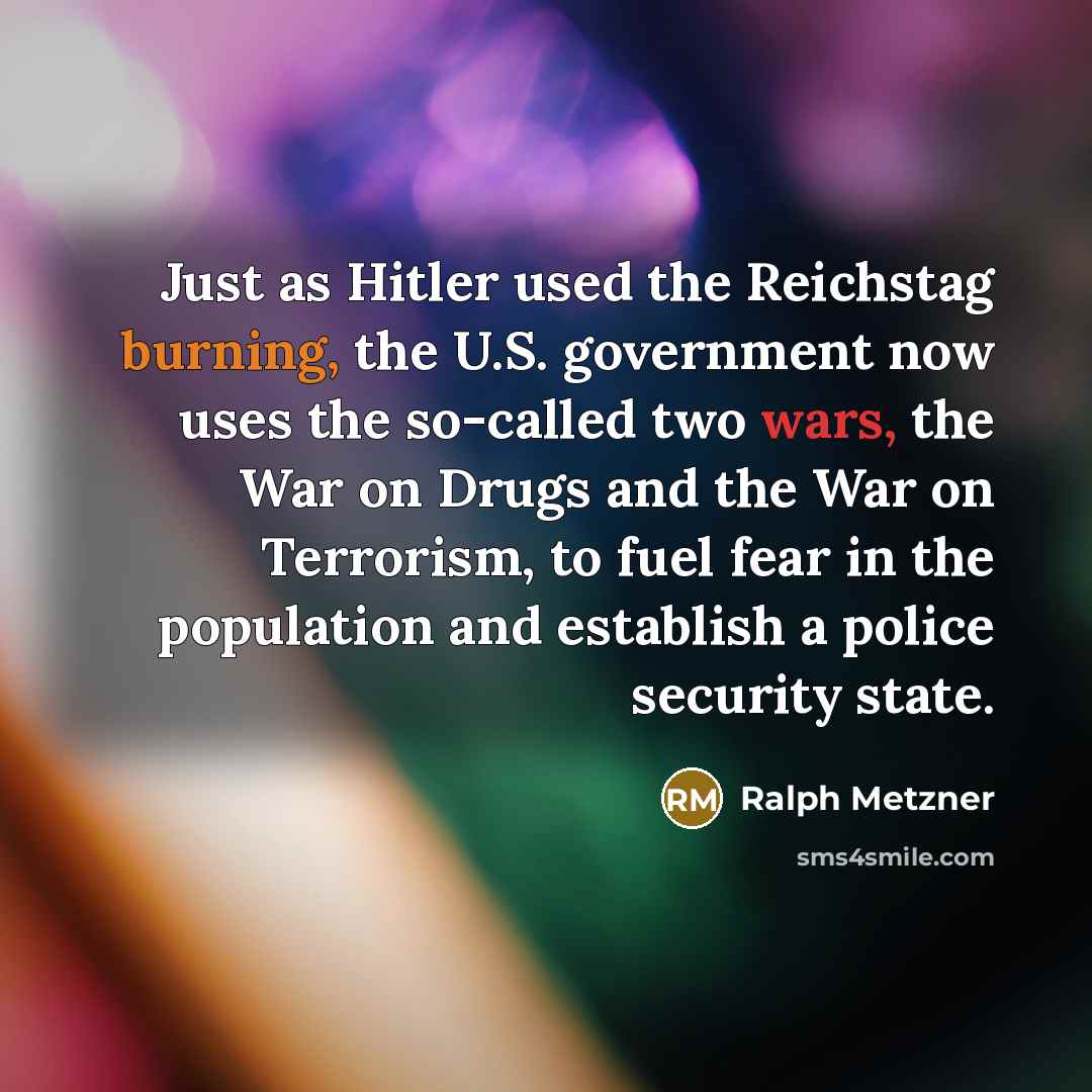 “Just as Hitler used the Reichstag burning, the U.S. government…” quote by Ralph Metzner