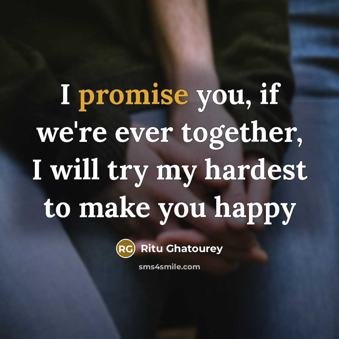 “I promise you, if we're ever together, I will try…” quote by Ritu Ghatourey
