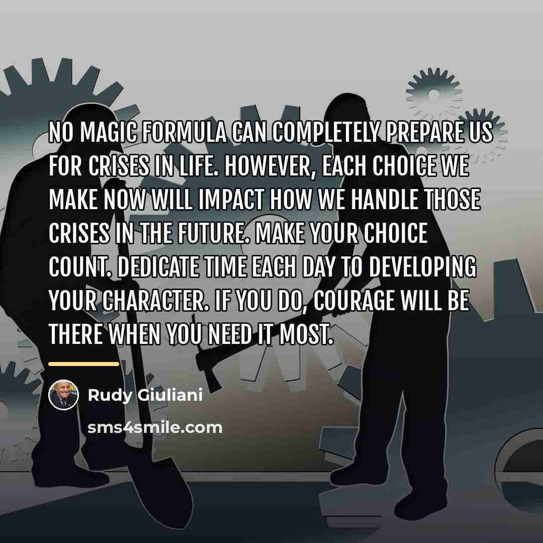 “No magic formula can completely prepare us for crises in…” quote by Rudy Giuliani