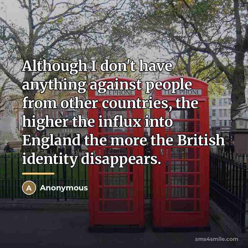 “Although I don't have anything against people from other countries,…” quote by Anonymous
