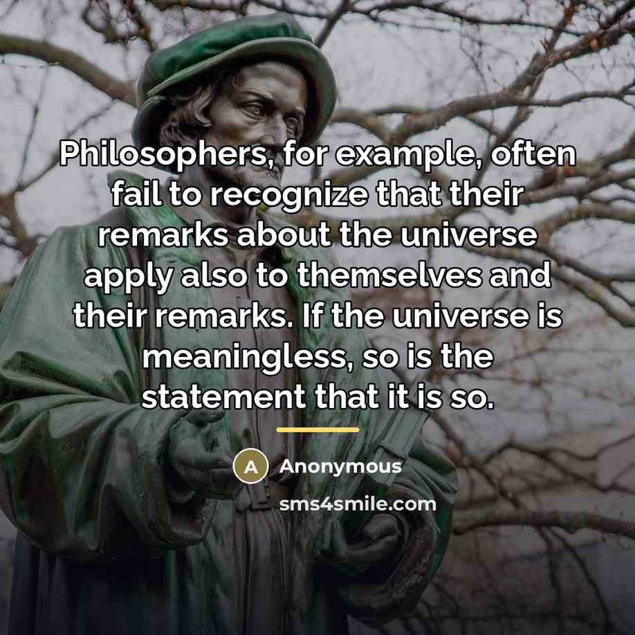 “Philosophers, for example, often fail to recognize that their remarks…” quote by Anonymous
