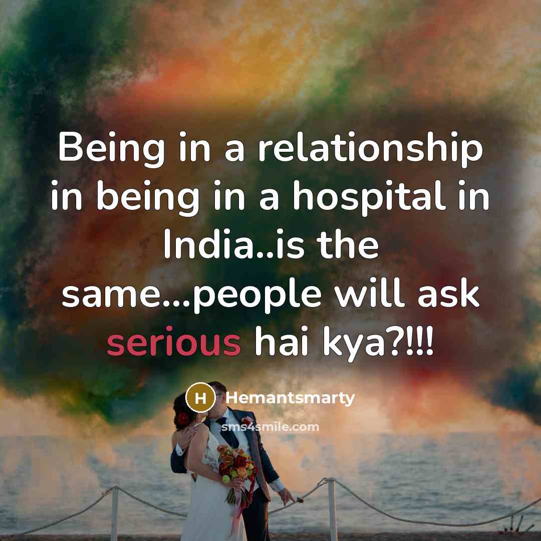 “Being in a relationship in being in a hospital in…” quote by Hemantsmarty