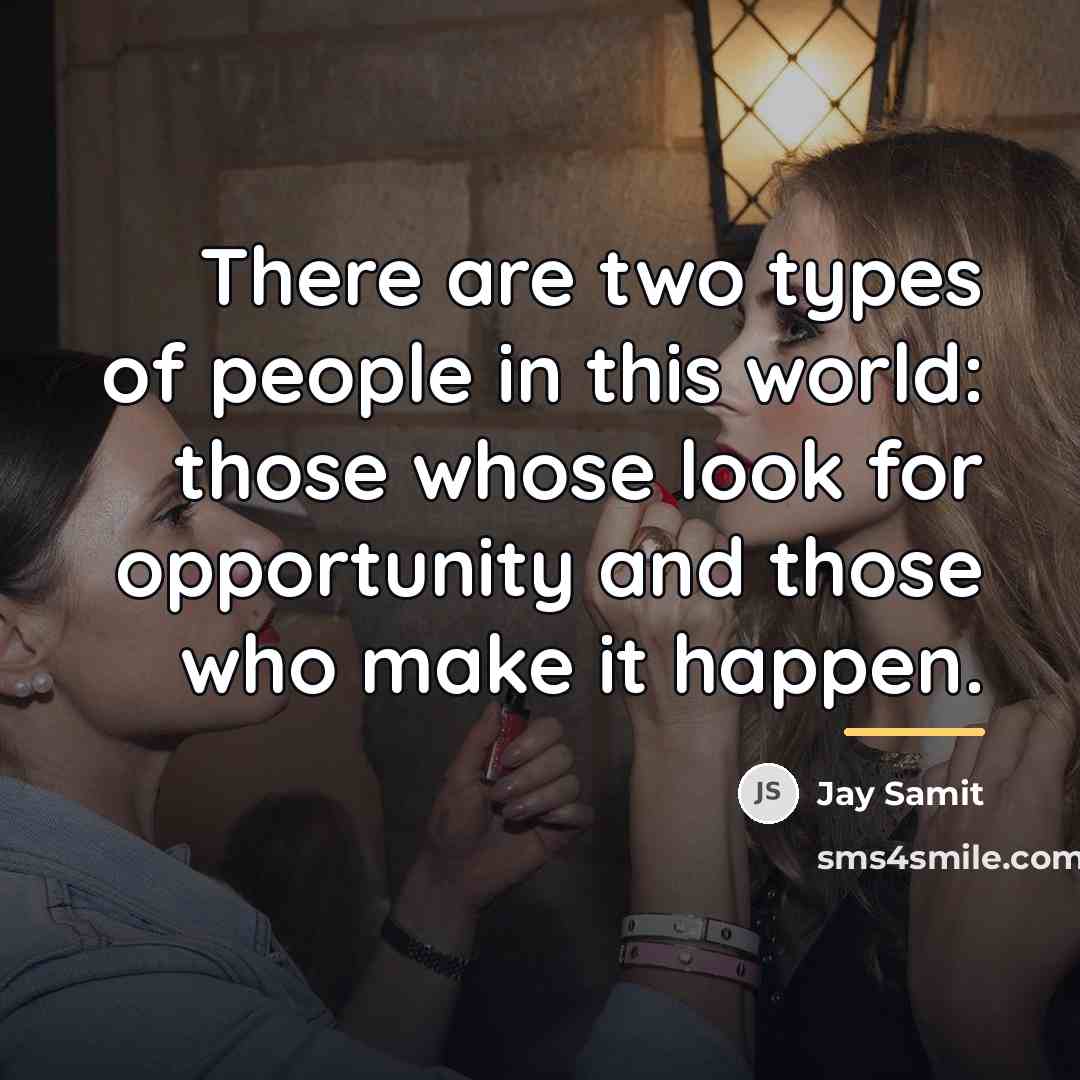 “There are two types of people in this world: those…” quote by Jay Samit