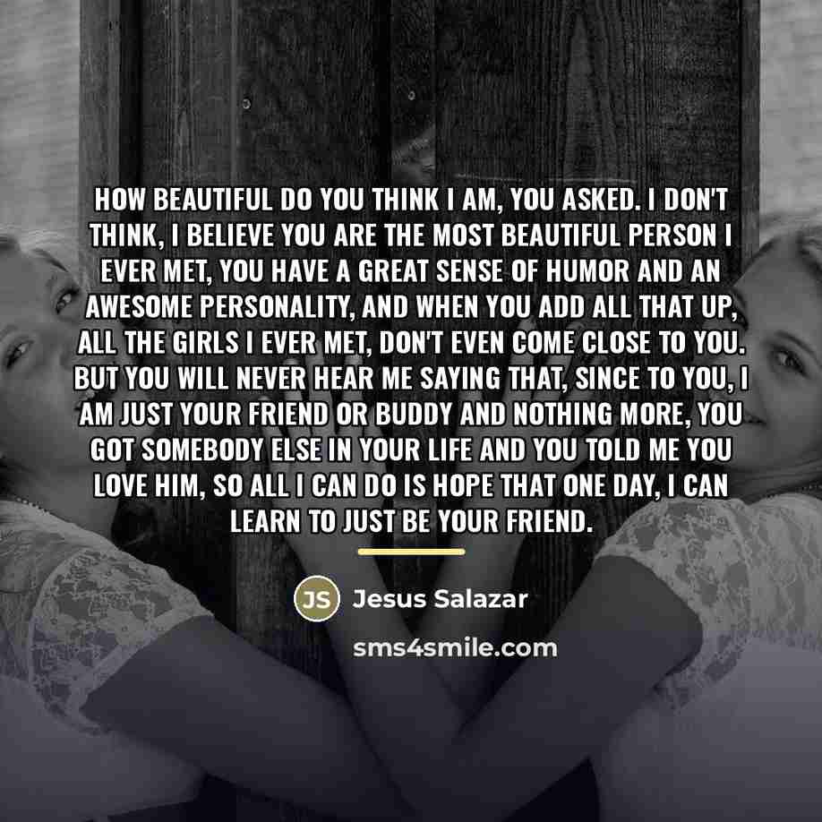 “How beautiful do you think I am, you asked. I…” quote by Jesus Salazar