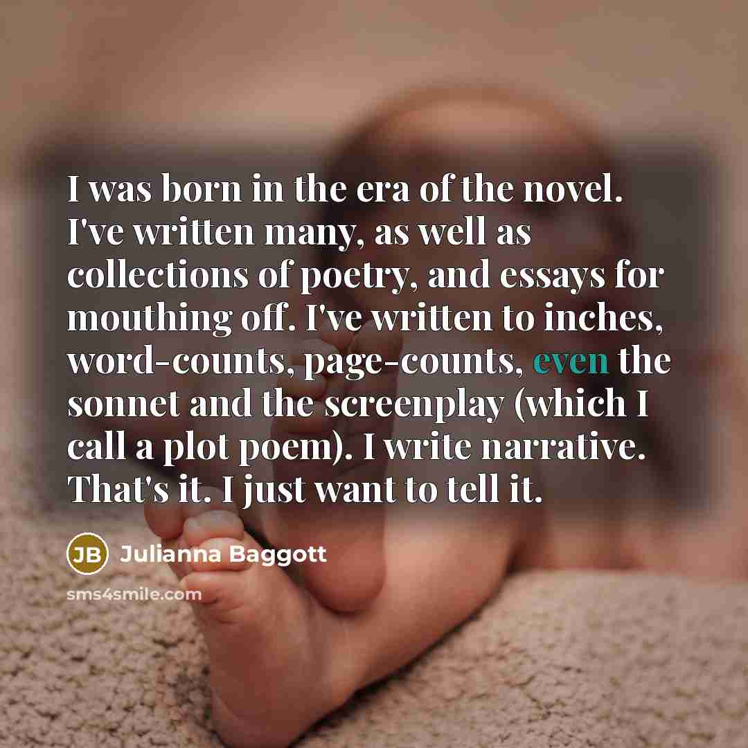“I was born in the era of the novel. I've…” quote by Julianna Baggott