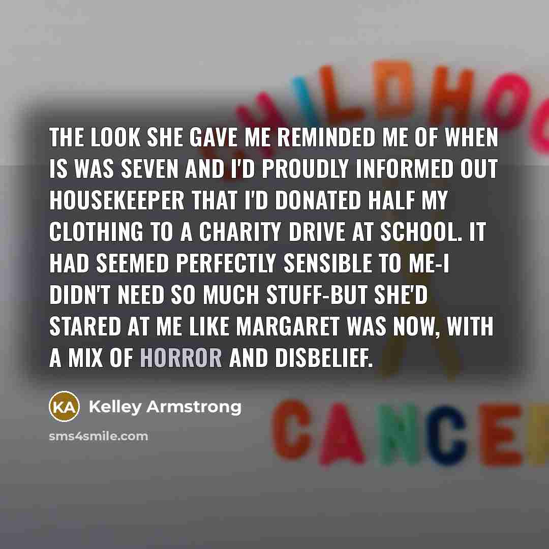 “The look she gave me reminded me of when is…” quote by Kelley Armstrong