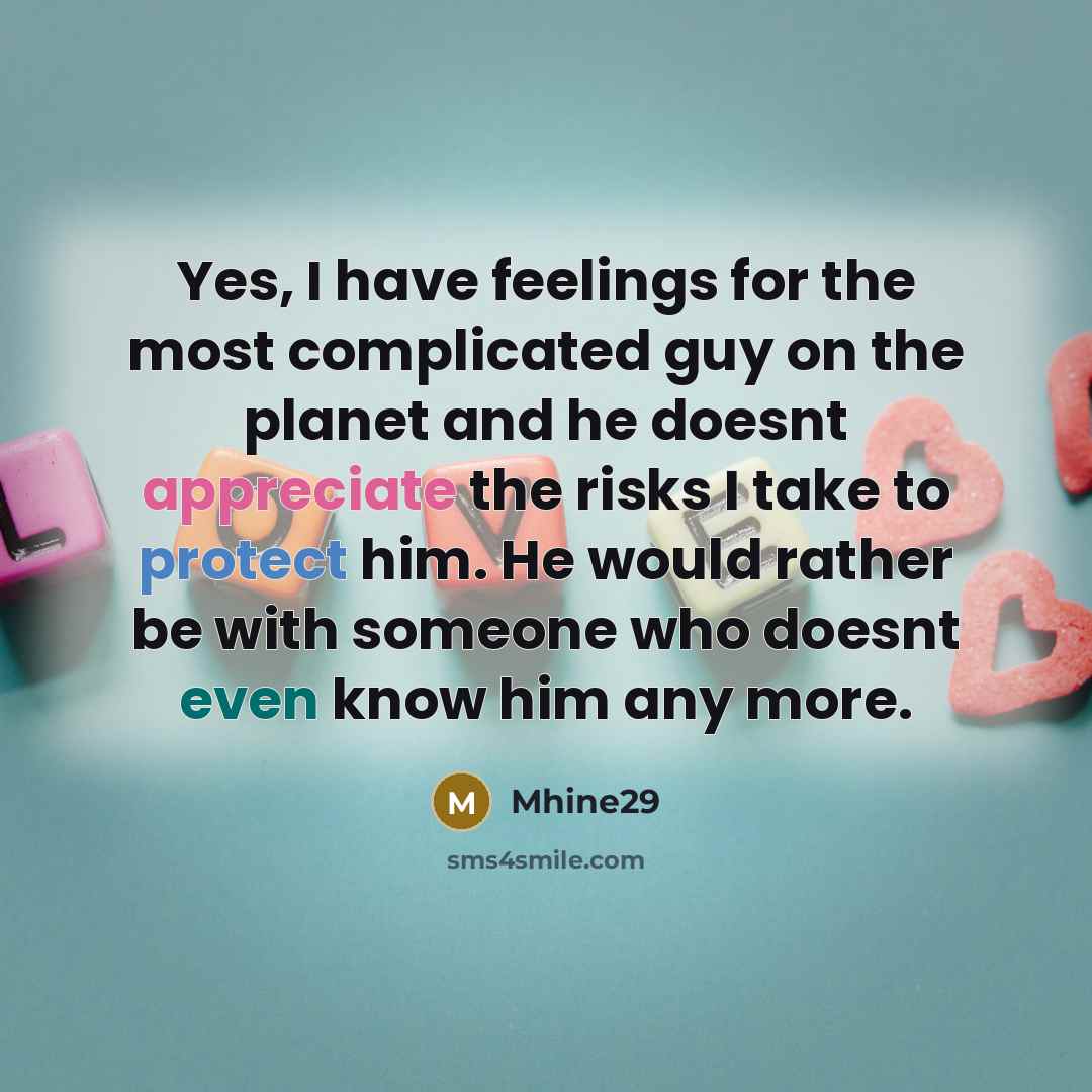 “Yes, I have feelings for the most complicated guy on…” quote by Mhine29