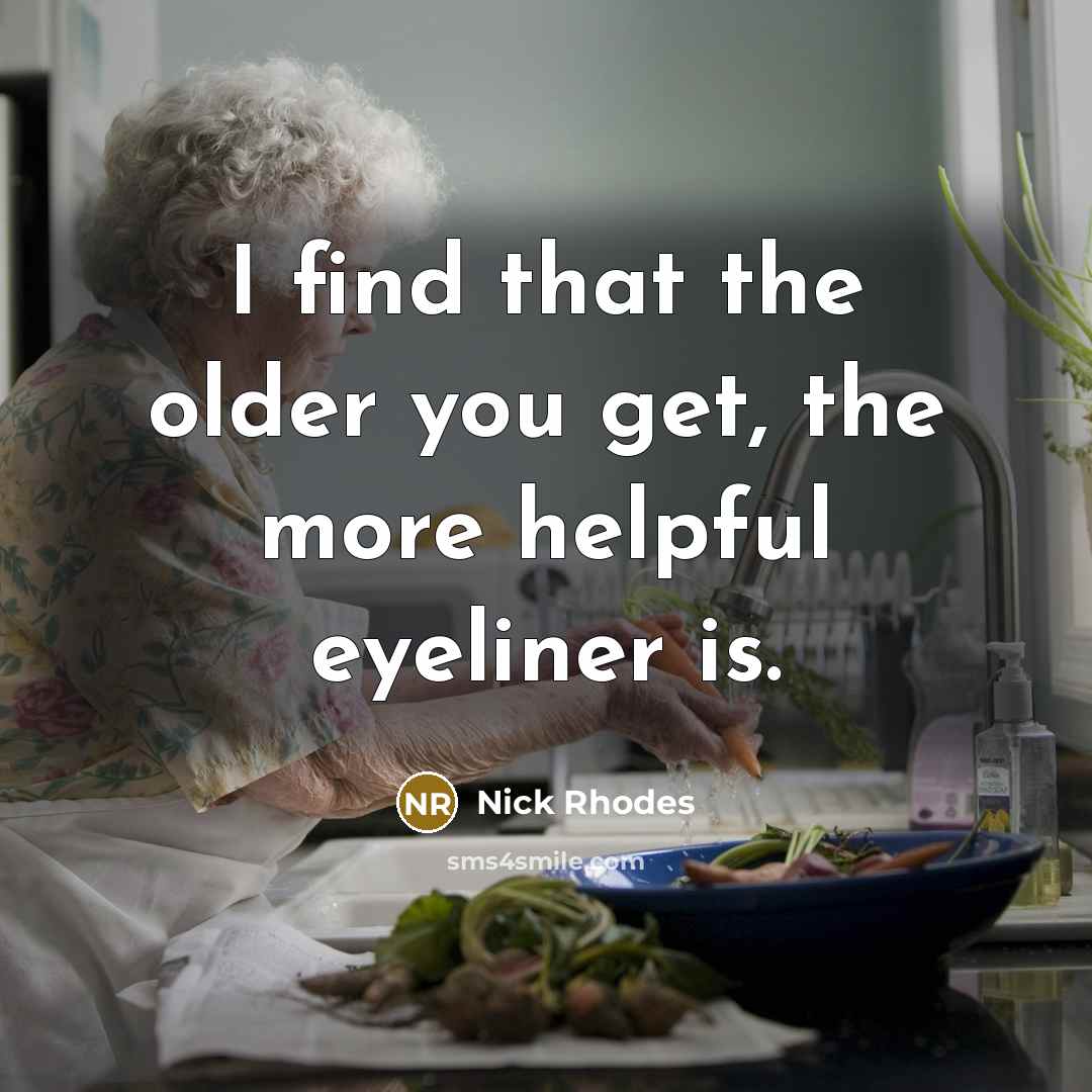 “I find that the older you get, the more helpful…” quote by Nick Rhodes
