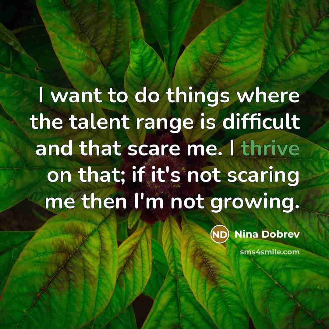 “I want to do things where the talent range is…” quote by Nina Dobrev
