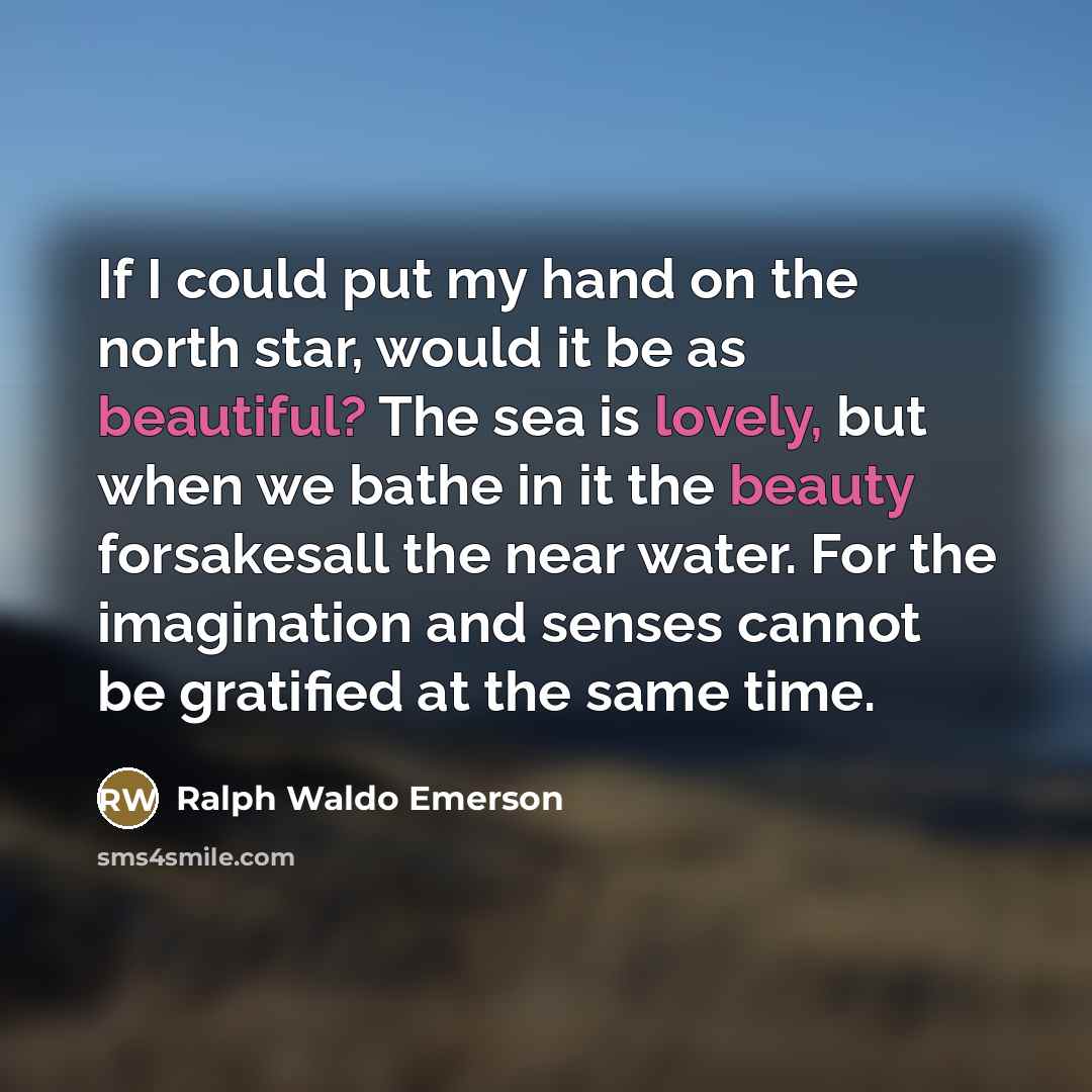 “If I could put my hand on the north star,…” quote by Ralph Waldo Emerson