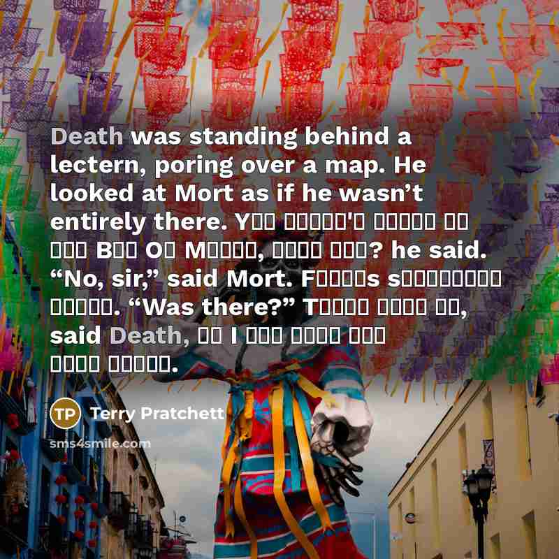 “Death was standing behind a lectern, poring over a map.…” quote by Terry Pratchett