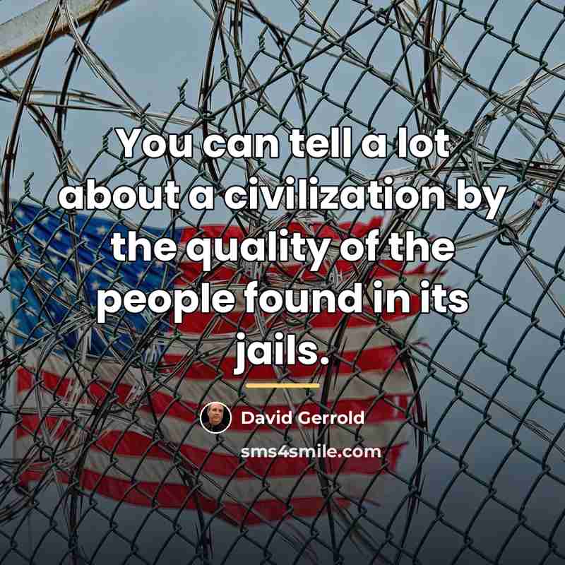 “You can tell a lot about a civilization by the…” quote by David Gerrold
