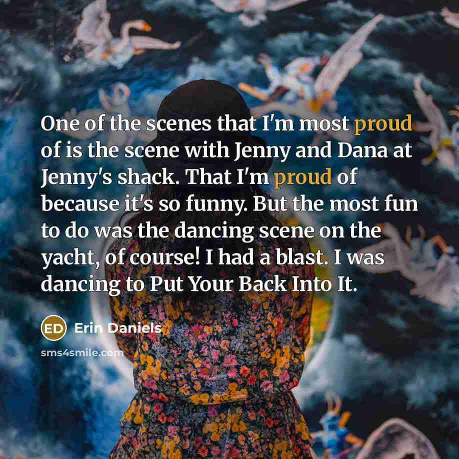 “One of the scenes that I'm most proud of is…” quote by Erin Daniels