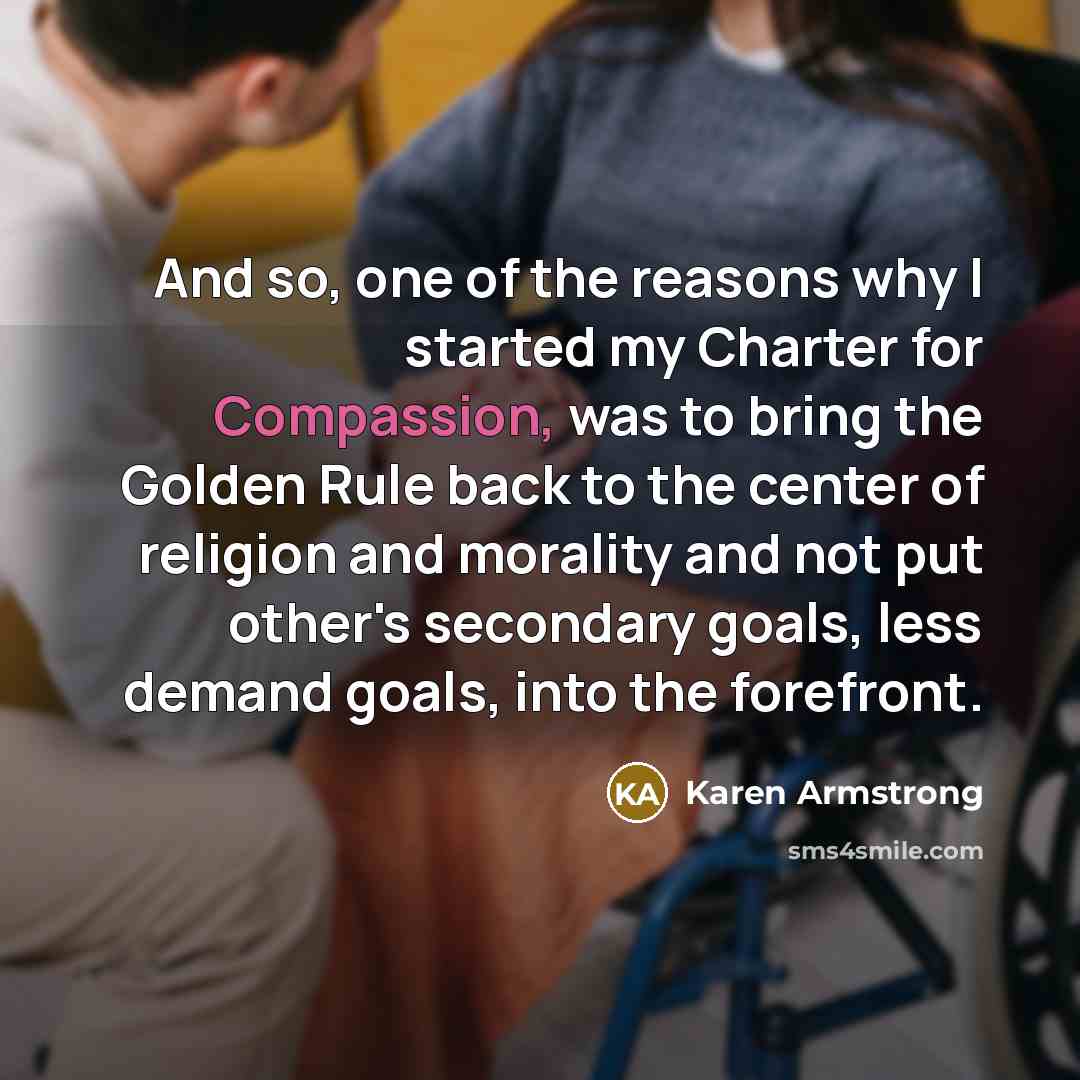“And so, one of the reasons why I started my…” quote by Karen Armstrong