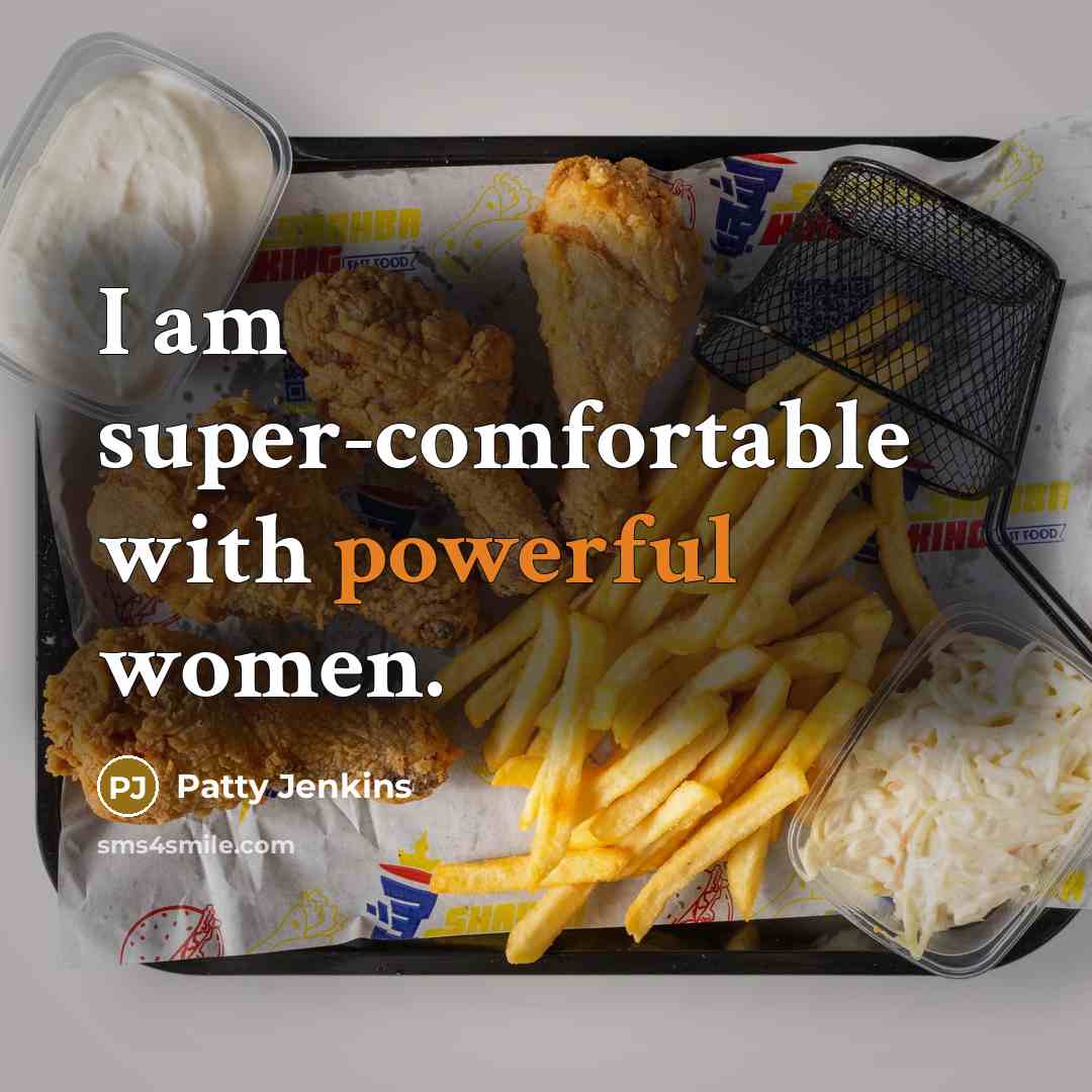 “I am super-comfortable with powerful women.…” quote by Patty Jenkins