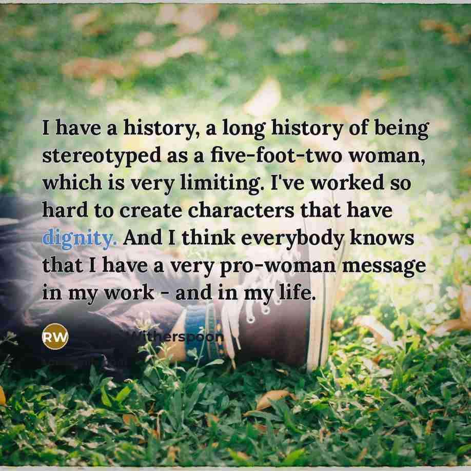 “I have a history, a long history of being stereotyped…” quote by Reese Witherspoon