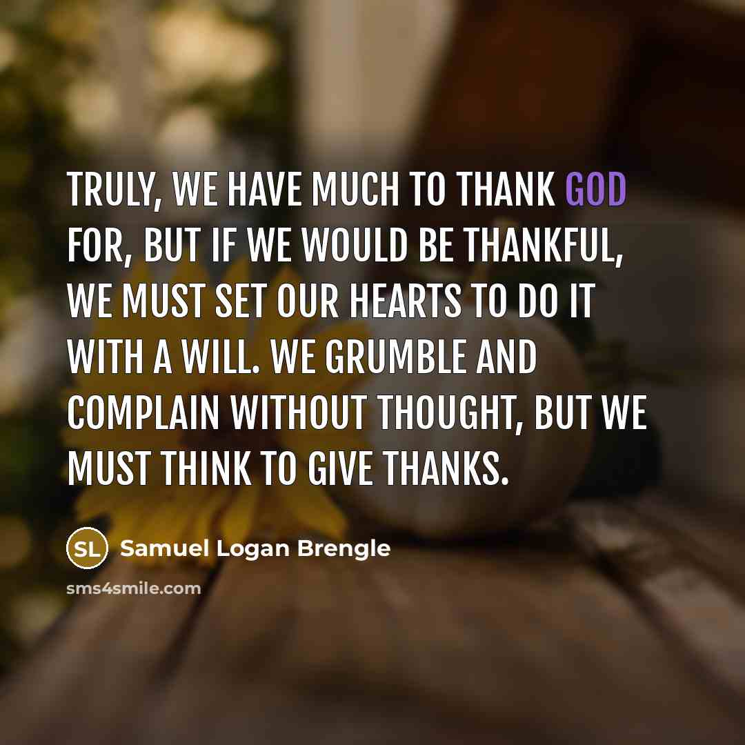 “Truly, we have much to thank God for, but if…” quote by Samuel Logan Brengle