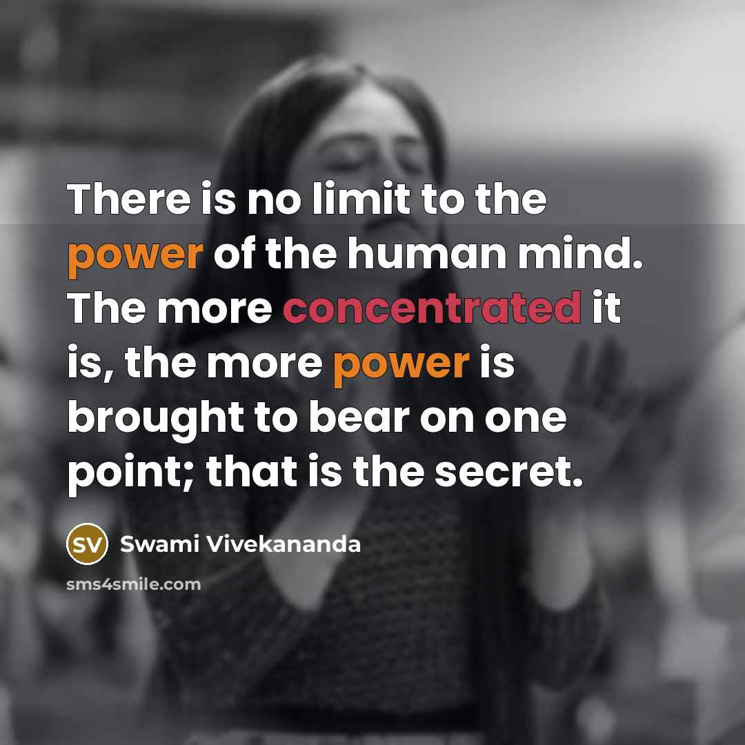 “There is no limit to the power of the human…” quote by Swami Vivekananda