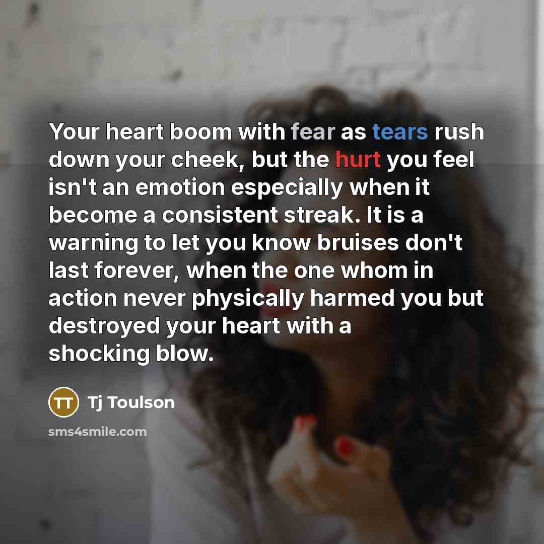 “Your heart boom with fear as tears rush down your…” quote by Tj Toulson