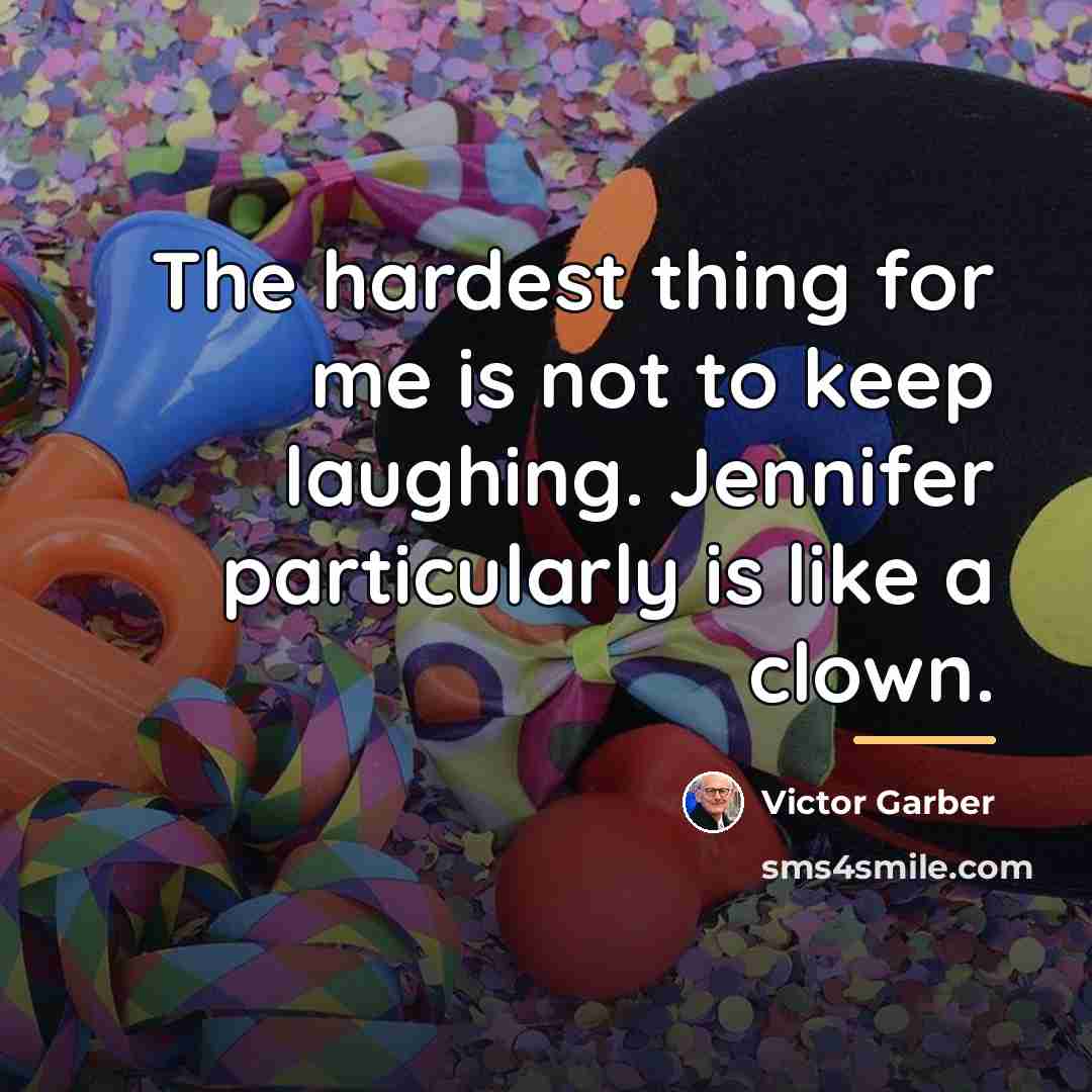 “The hardest thing for me is not to keep laughing.…” quote by Victor Garber