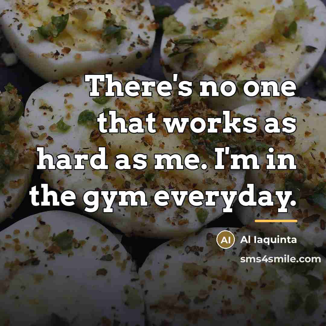 “There's no one that works as hard as me. I'm…” quote by Al Iaquinta