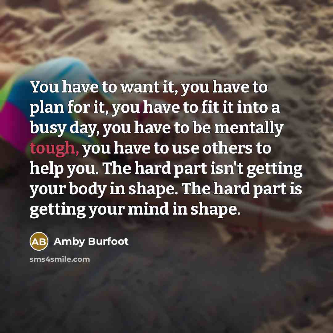 “You have to want it, you have to plan for…” quote by Amby Burfoot
