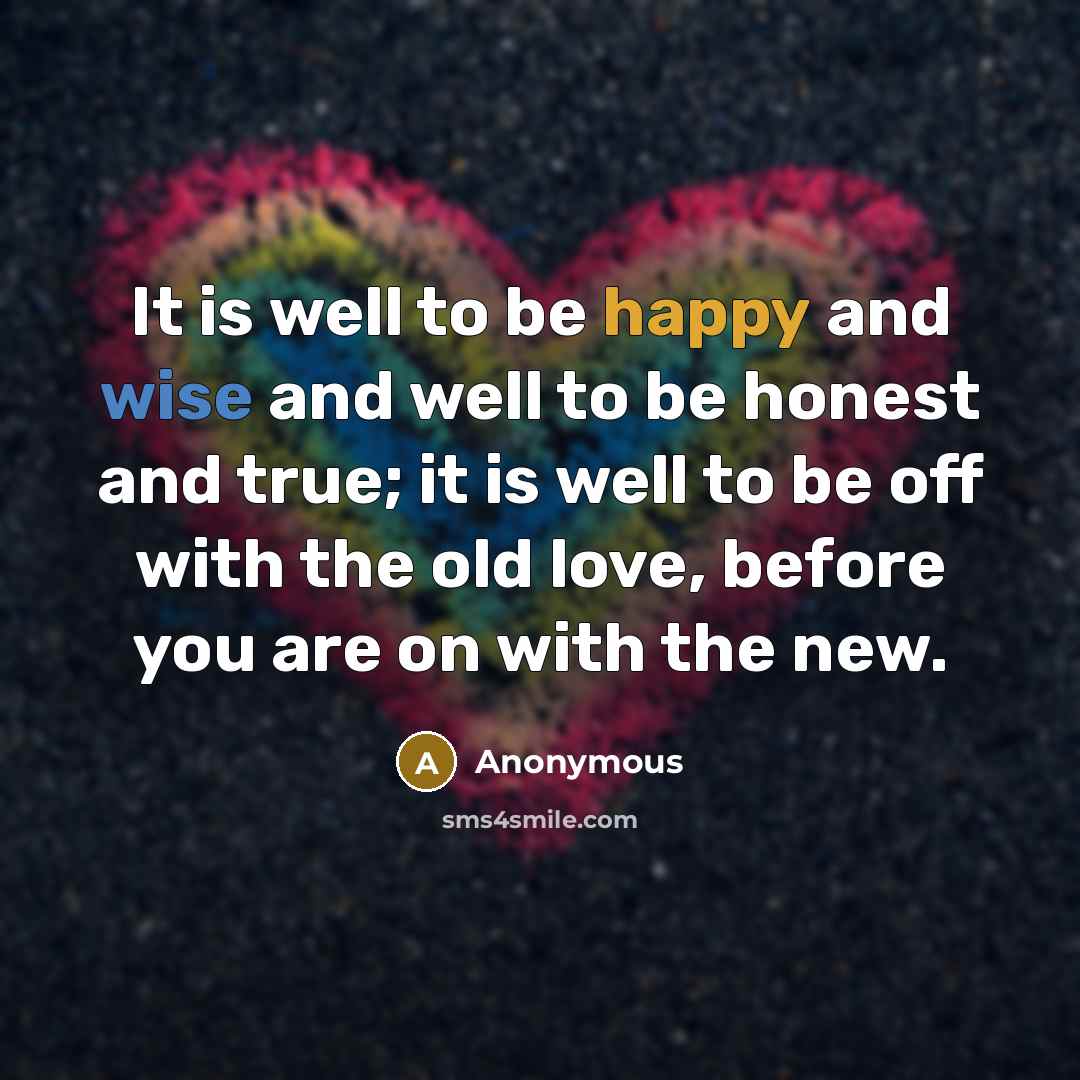 “It is well to be happy and wise and well…” quote by Anonymous