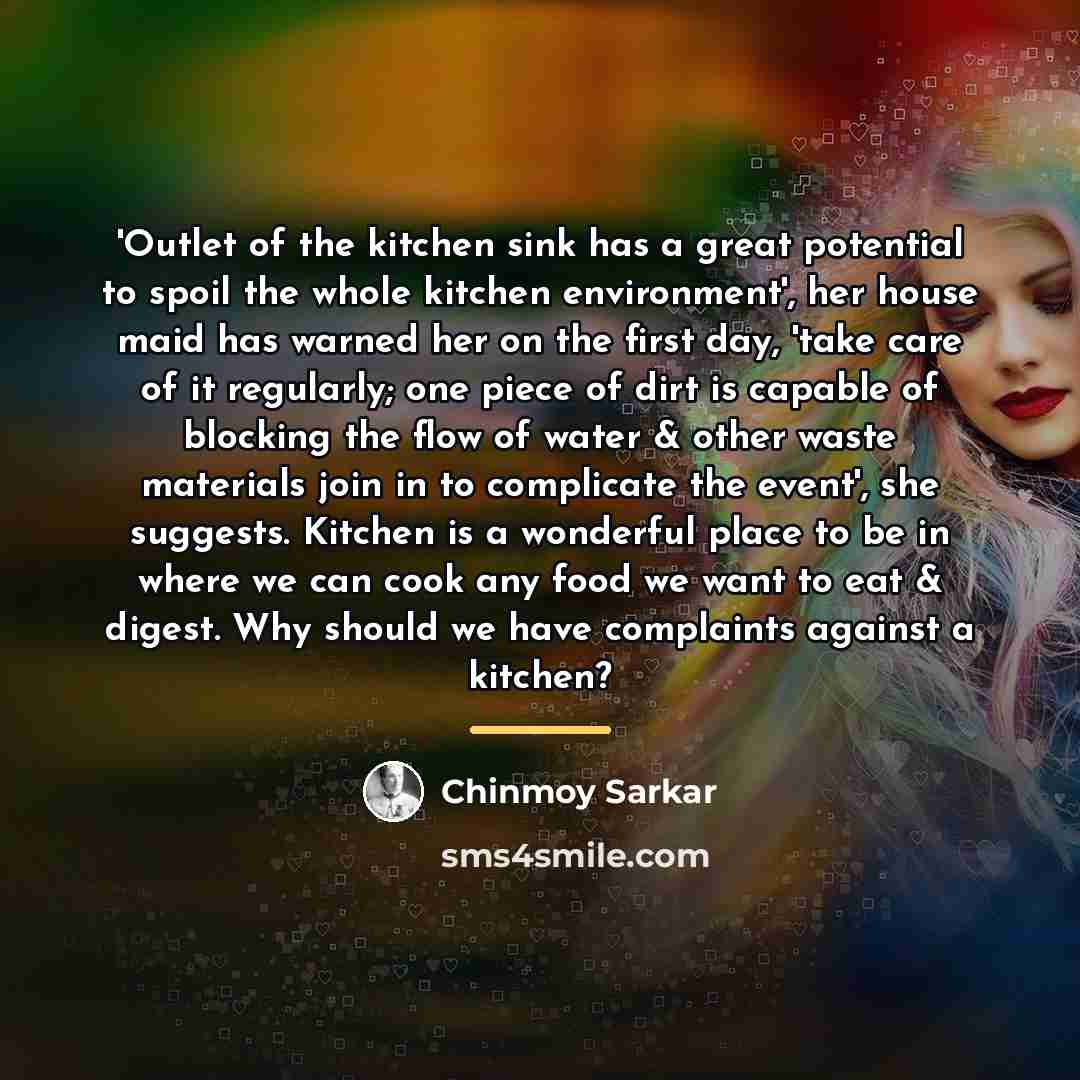 “'Outlet of the kitchen sink has a great potential to…” quote by Chinmoy Sarkar
