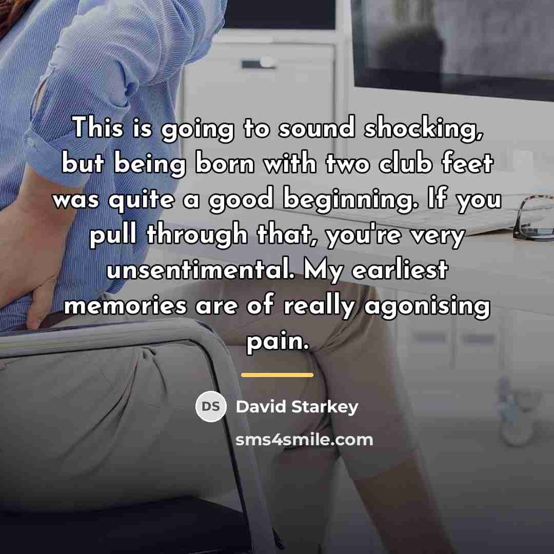 “This is going to sound shocking, but being born with…” quote by David Starkey