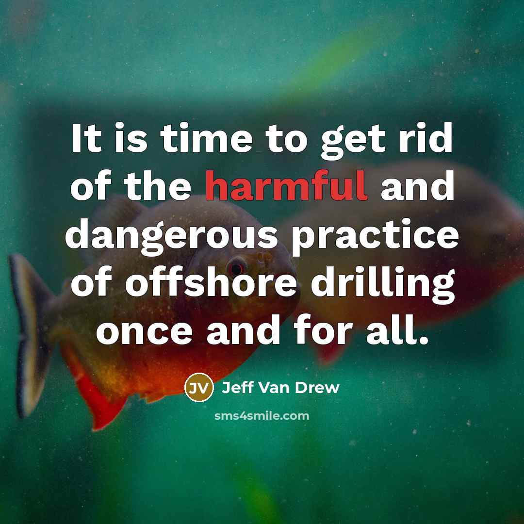 “It is time to get rid of the harmful and…” quote by Jeff Van Drew