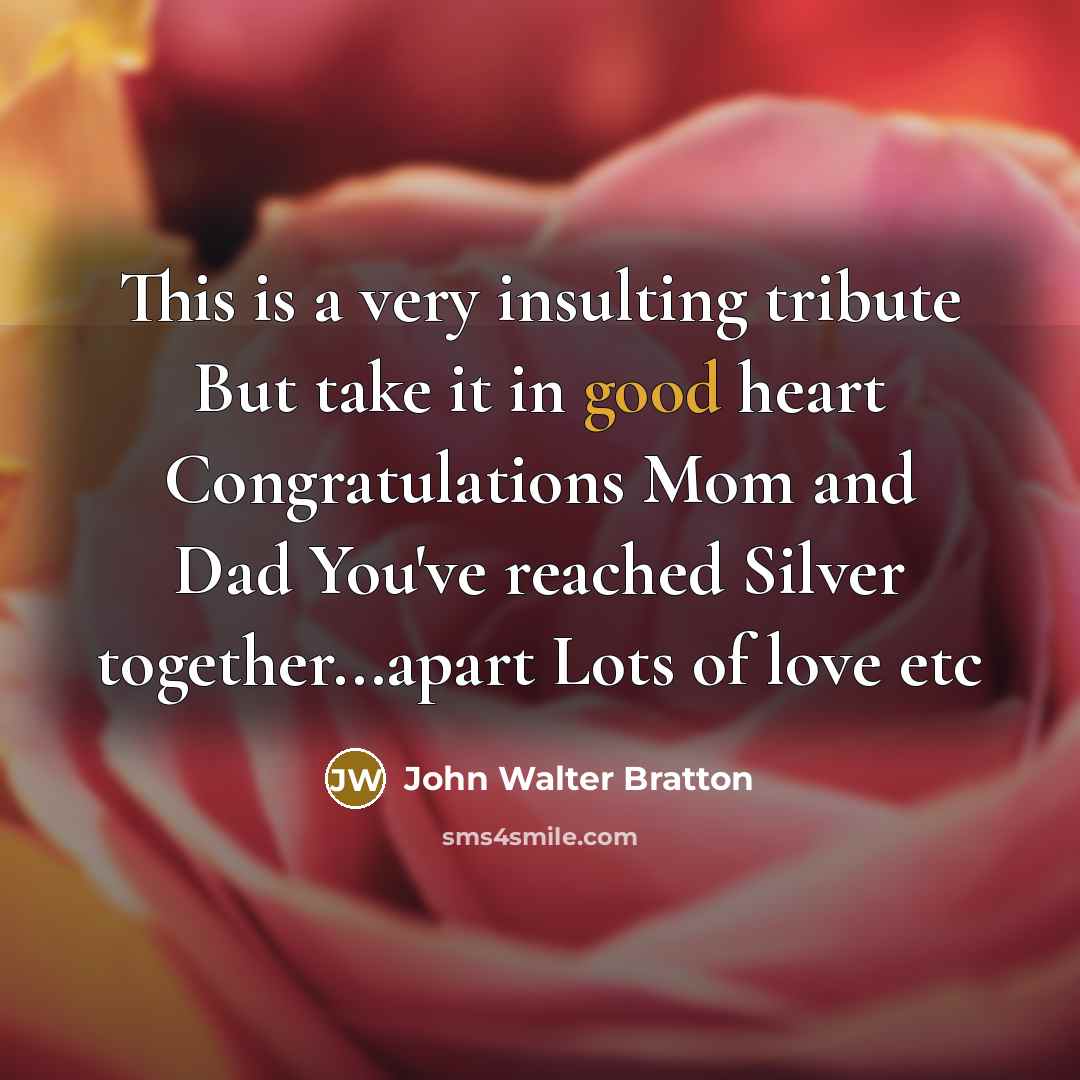 “This is a very insulting tribute But take it in…” quote by John Walter Bratton