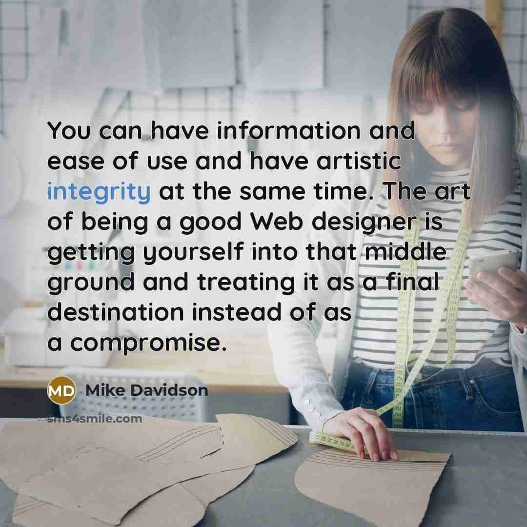“You can have information and ease of use and have…” quote by Mike Davidson