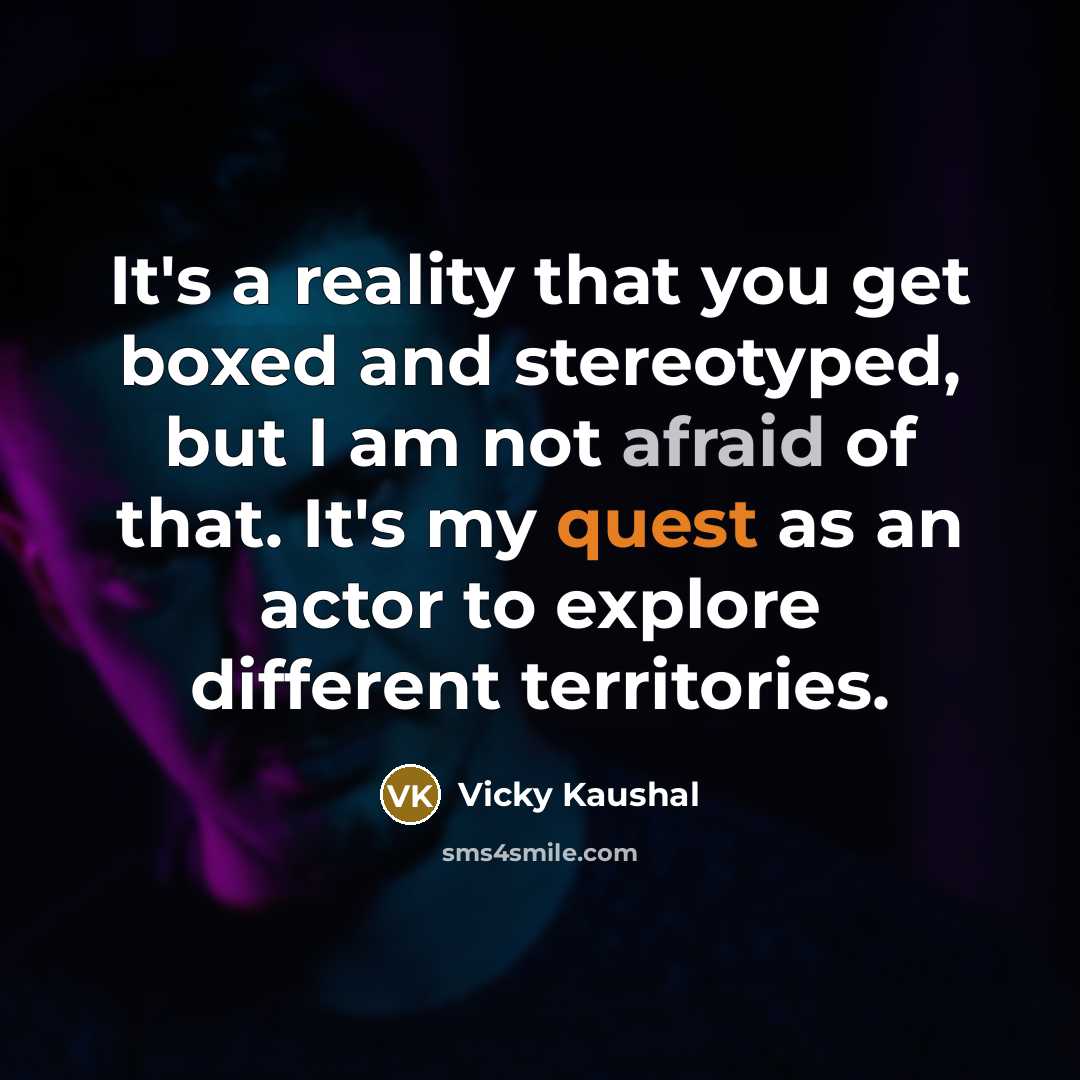 “It's a reality that you get boxed and stereotyped, but…” quote by Vicky Kaushal