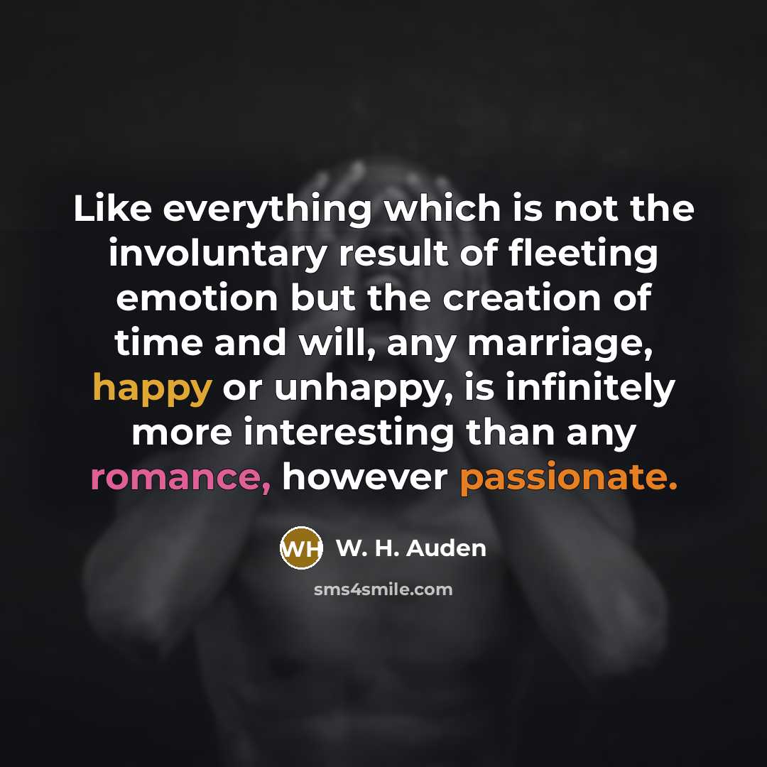 “Like everything which is not the involuntary result of fleeting…” quote by W. H. Auden