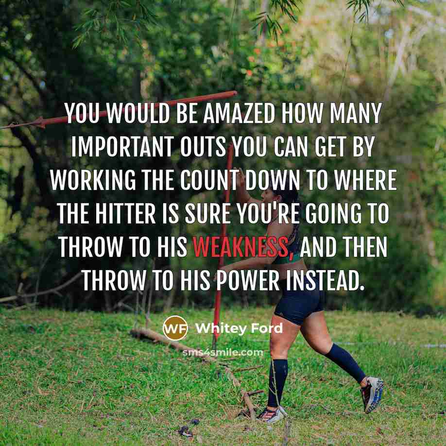 “You would be amazed how many important outs you can…” quote by Whitey Ford