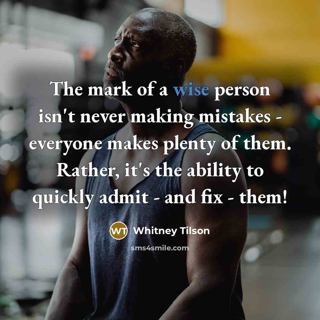 “The mark of a wise person isn't never making mistakes…” quote by Whitney Tilson