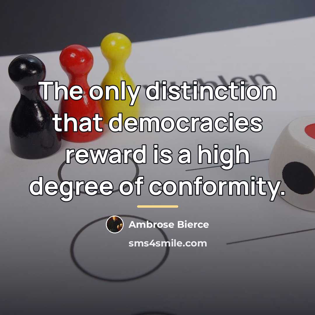 “The only distinction that democracies reward is a high degree…” quote by Ambrose Bierce