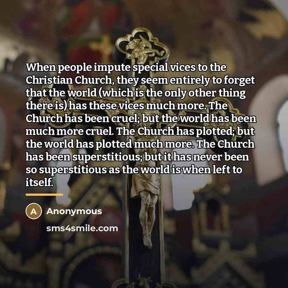 “When people impute special vices to the Christian Church, they…” quote by Anonymous